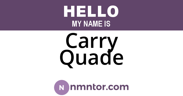 Carry Quade