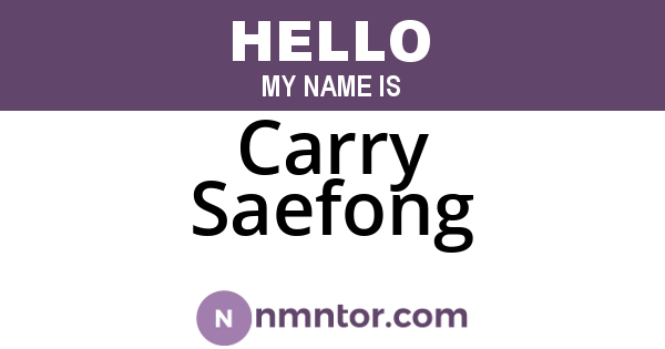 Carry Saefong