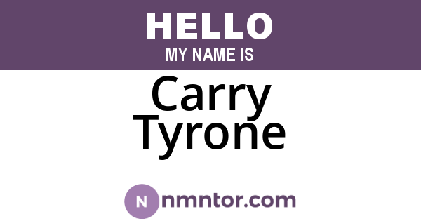 Carry Tyrone