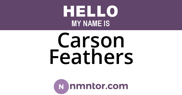 Carson Feathers