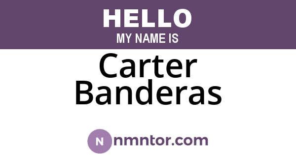 Carter Banderas