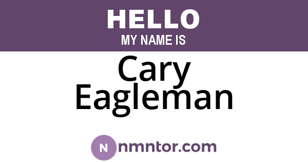 Cary Eagleman