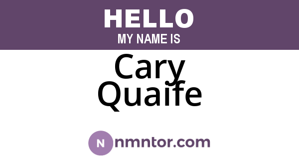 Cary Quaife
