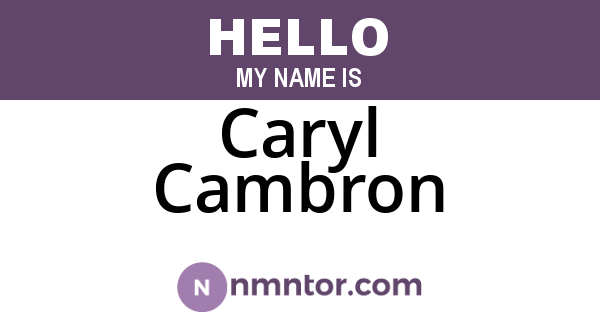 Caryl Cambron