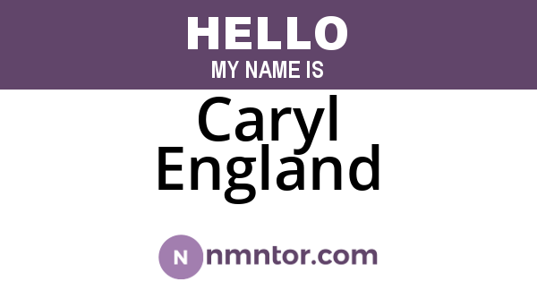 Caryl England