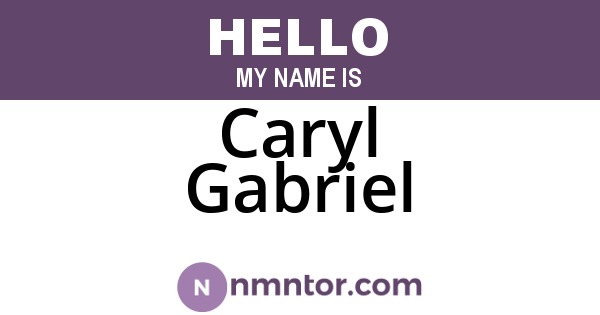 Caryl Gabriel