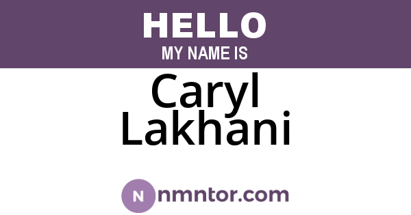 Caryl Lakhani