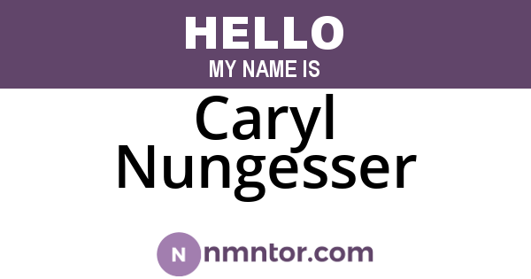 Caryl Nungesser