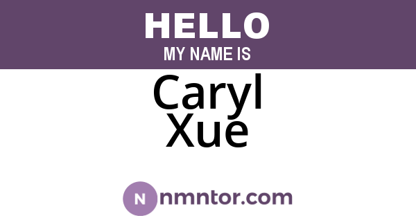 Caryl Xue
