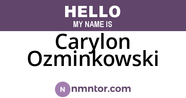 Carylon Ozminkowski