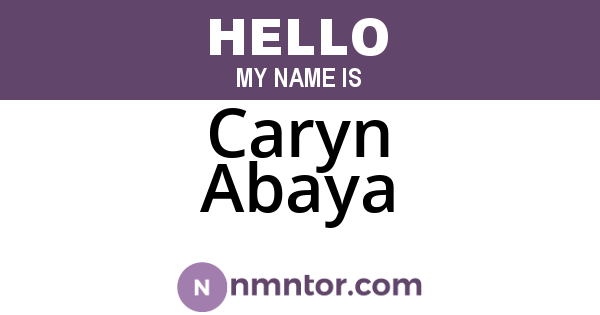 Caryn Abaya