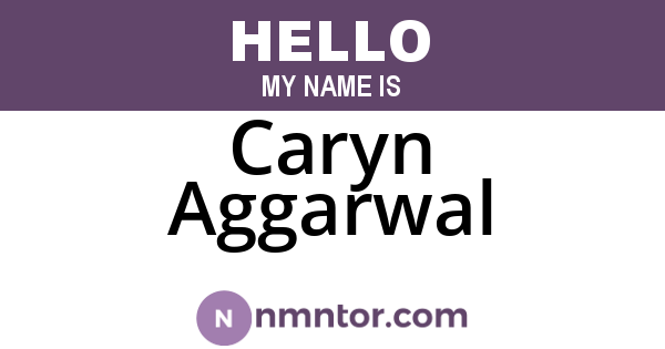 Caryn Aggarwal