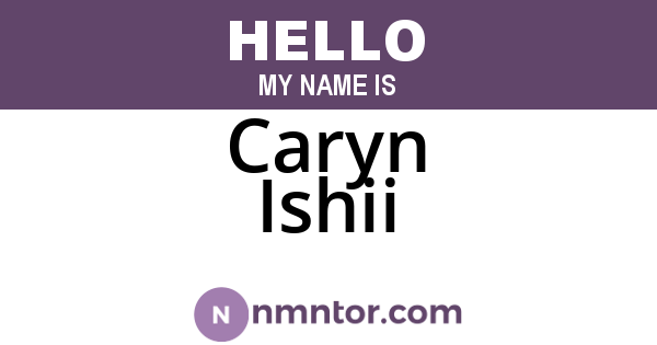 Caryn Ishii