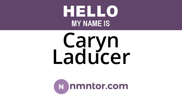 Caryn Laducer