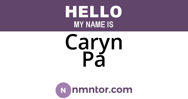 Caryn Pa