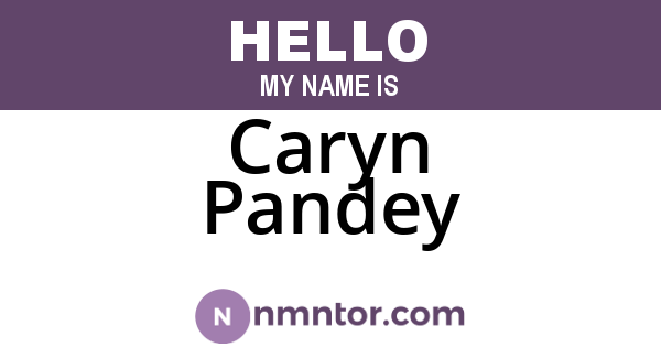 Caryn Pandey