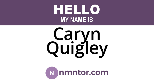 Caryn Quigley