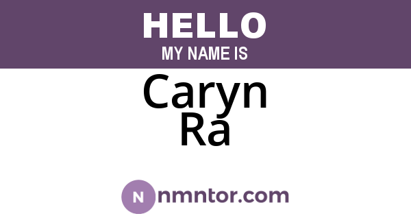 Caryn Ra