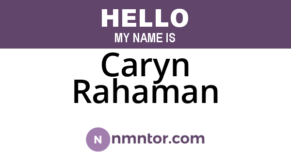 Caryn Rahaman