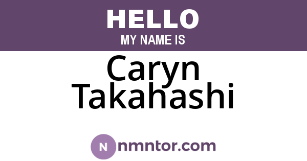 Caryn Takahashi