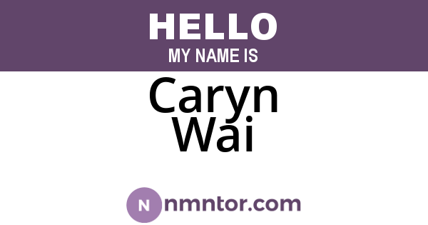 Caryn Wai
