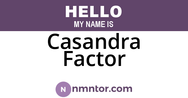 Casandra Factor