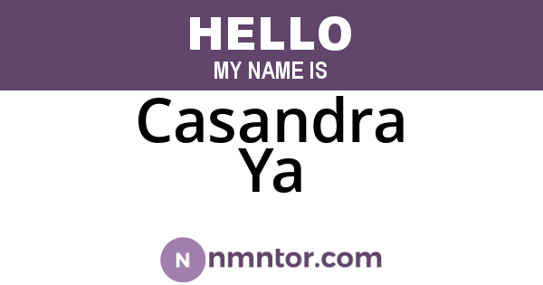 Casandra Ya