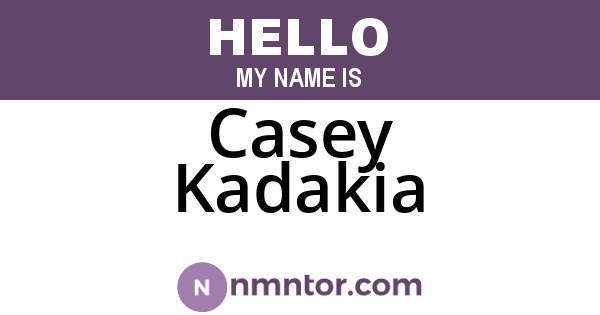 Casey Kadakia