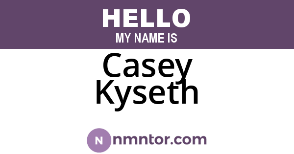 Casey Kyseth