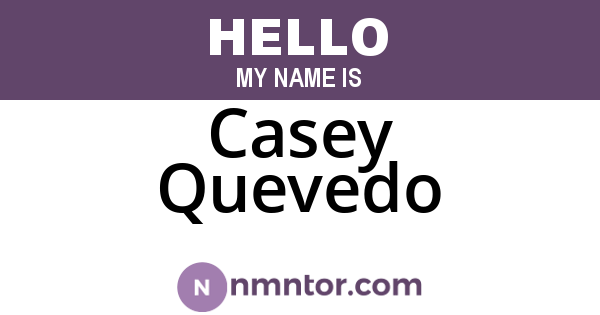 Casey Quevedo