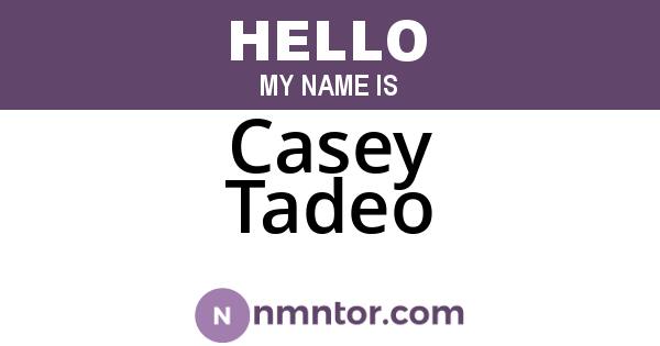 Casey Tadeo