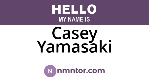 Casey Yamasaki