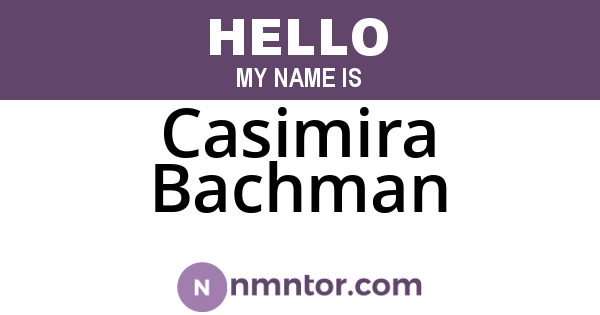 Casimira Bachman