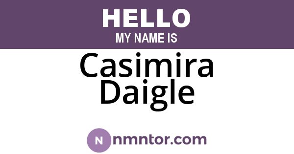 Casimira Daigle