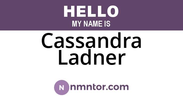 Cassandra Ladner