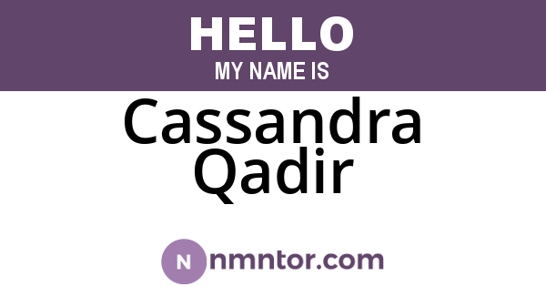 Cassandra Qadir