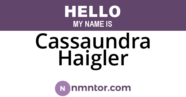 Cassaundra Haigler