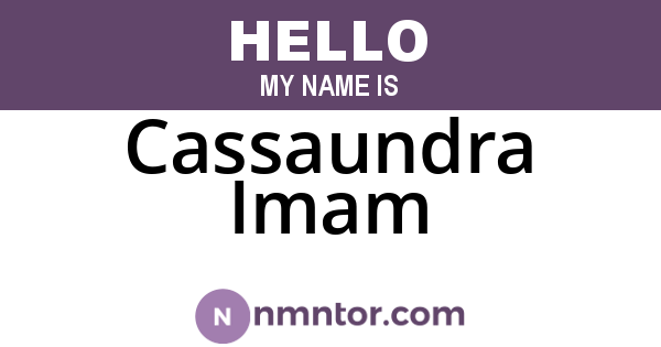 Cassaundra Imam
