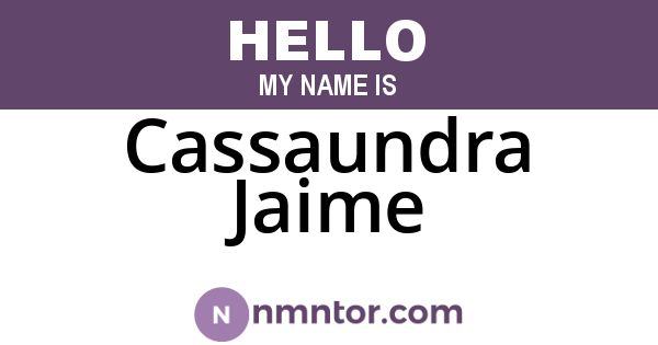 Cassaundra Jaime