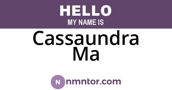 Cassaundra Ma