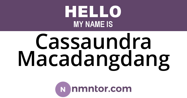 Cassaundra Macadangdang