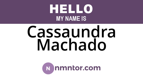 Cassaundra Machado