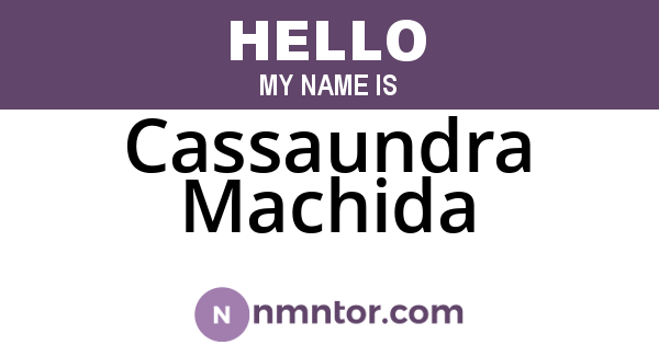 Cassaundra Machida