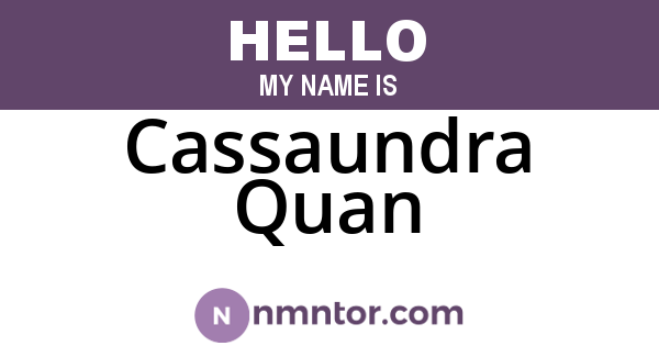 Cassaundra Quan