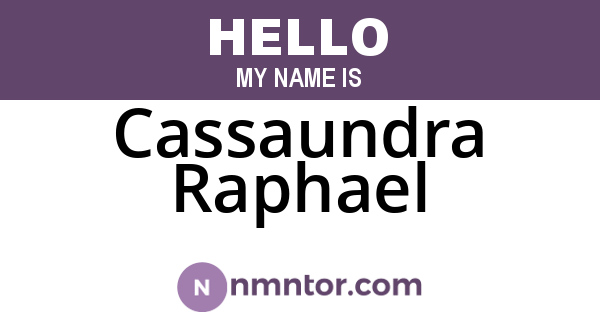 Cassaundra Raphael