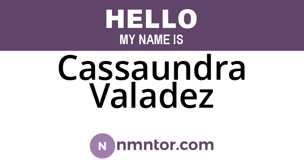 Cassaundra Valadez
