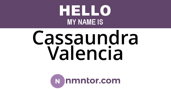 Cassaundra Valencia