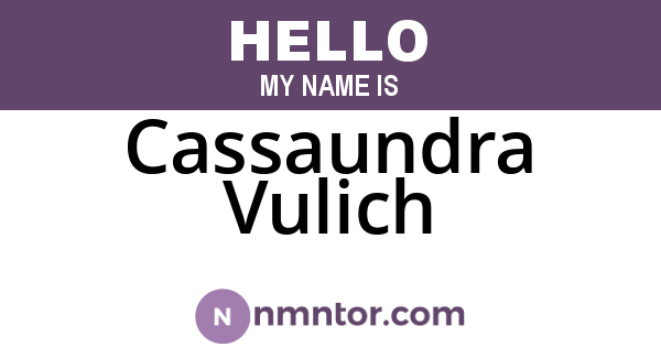 Cassaundra Vulich