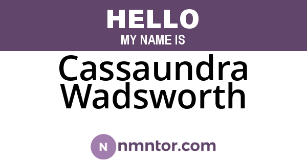 Cassaundra Wadsworth
