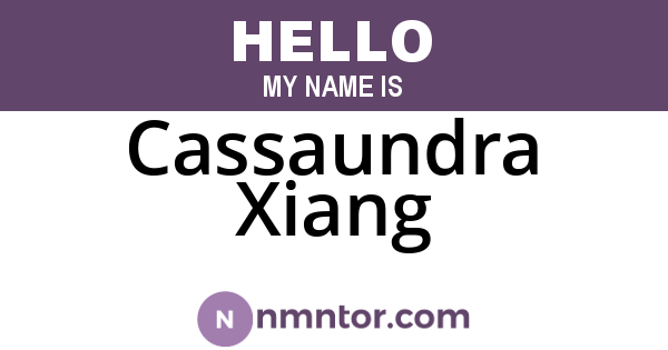 Cassaundra Xiang